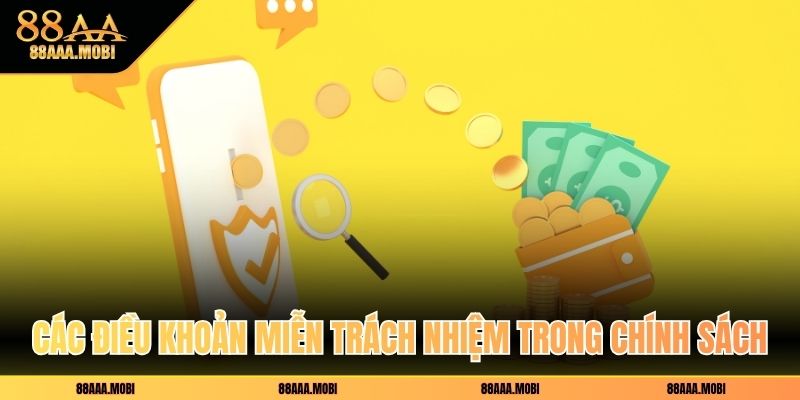 Các điều khoản miễn trách nhiệm trong chính sách