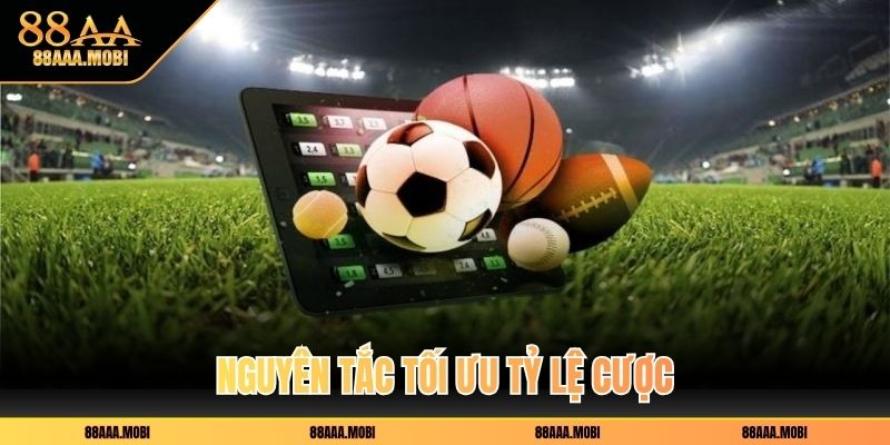 Nguyên tắc tối ưu tỷ lệ cược